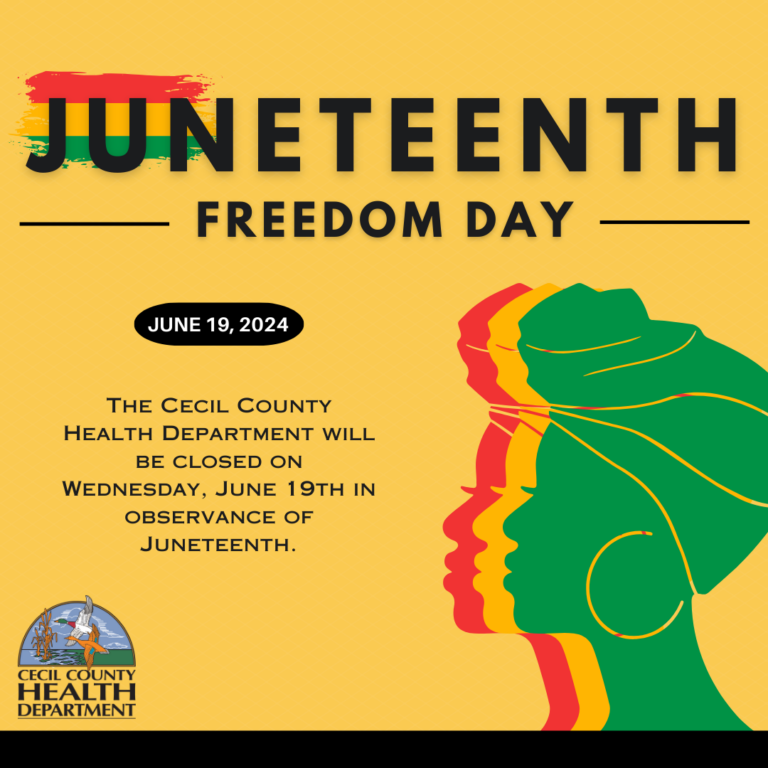 Health Department Closed June 19 for Juneteenth - Cecil County Health ...